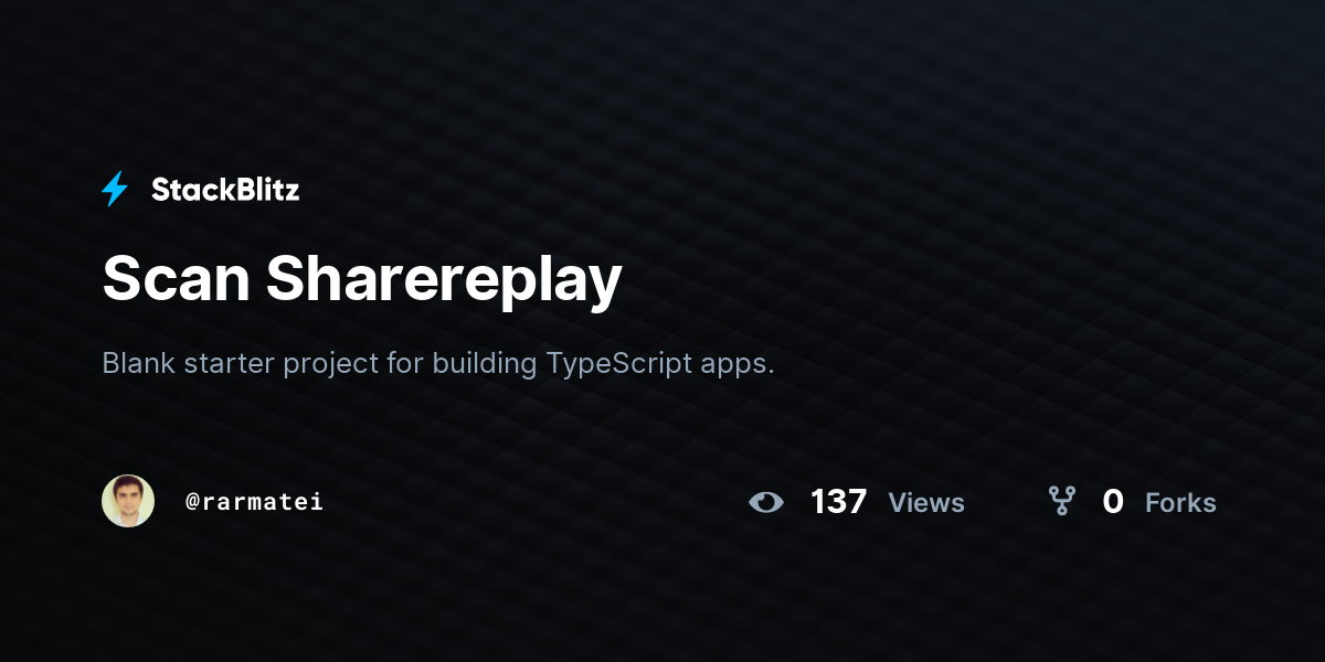 Scan Sharereplay - StackBlitz