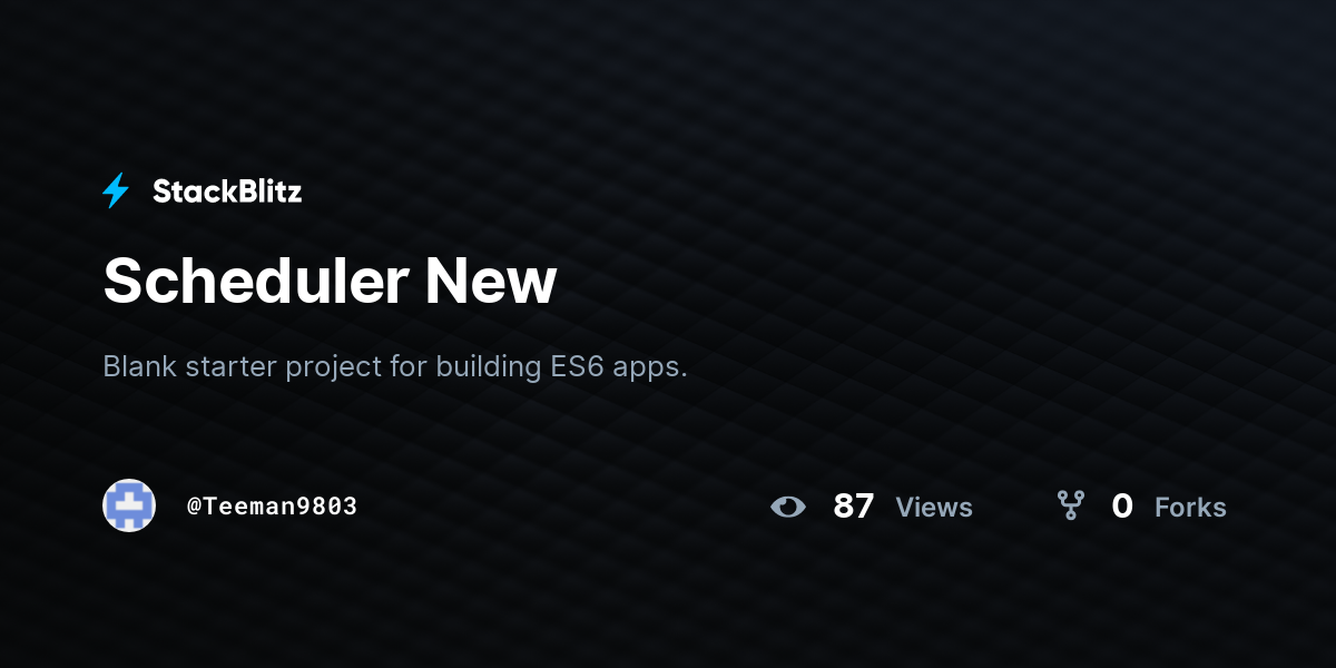 Scheduler New - StackBlitz
