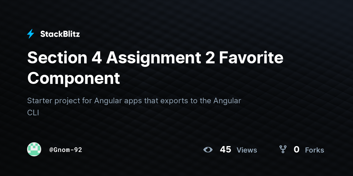 Section 4 Assignment 2 Favorite Component - StackBlitz