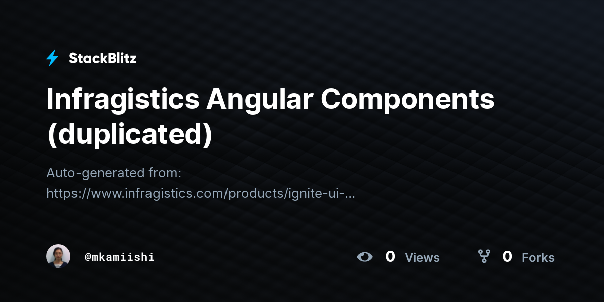 Infragistics Angular Components (duplicated) - StackBlitz