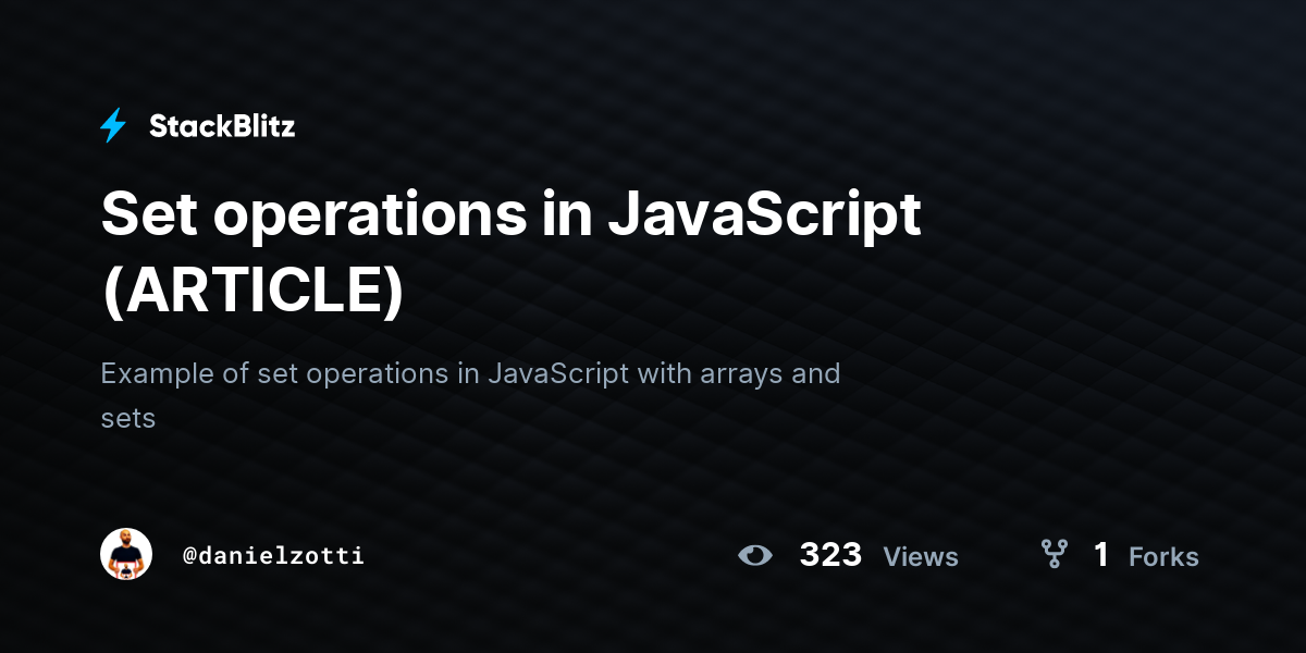Set operations in JavaScript (ARTICLE) - StackBlitz