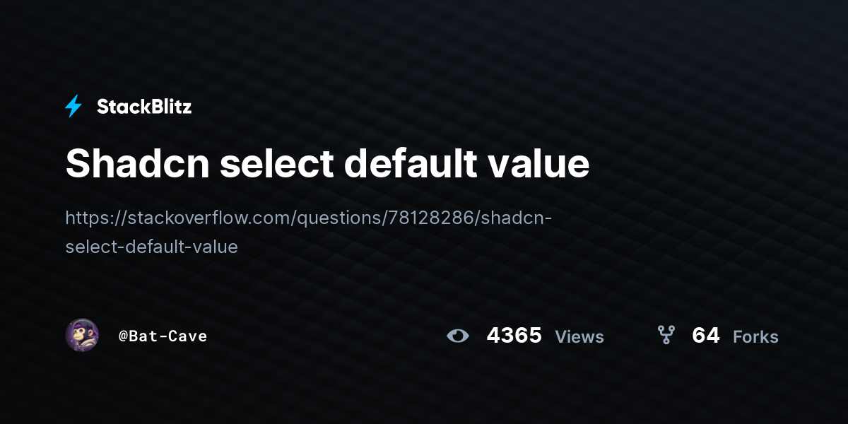 Shadcn select default value - StackBlitz