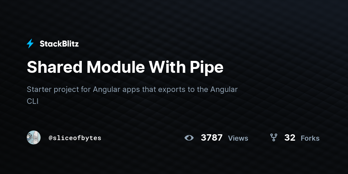 Shared Module With Pipe - StackBlitz