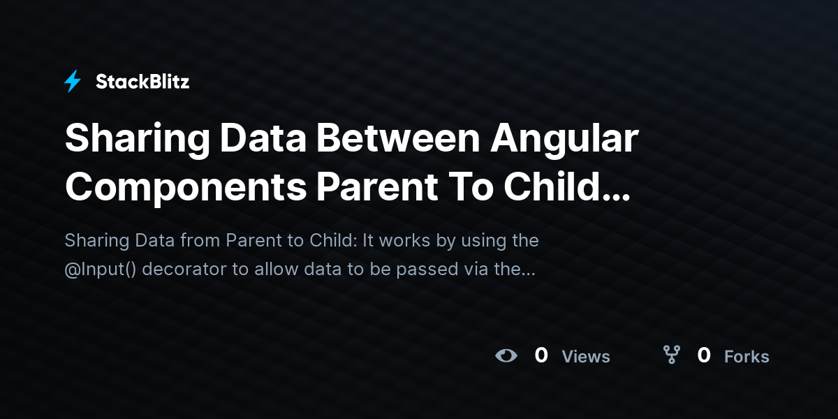 Sharing Data Between Angular Components Parent To Child (duplicated ...