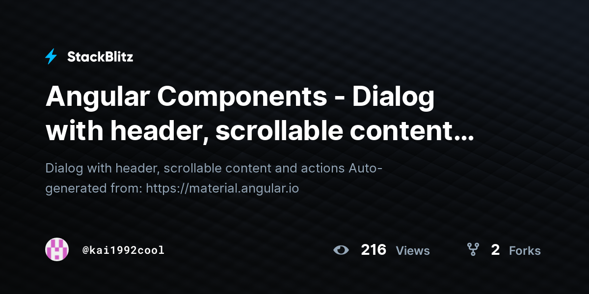 Angular Components - Dialog with header, scrollable content and actions ...