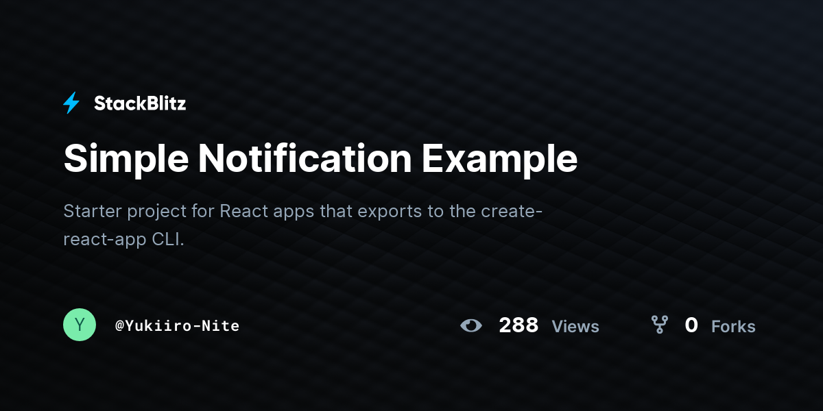 Simple Notification Example - StackBlitz