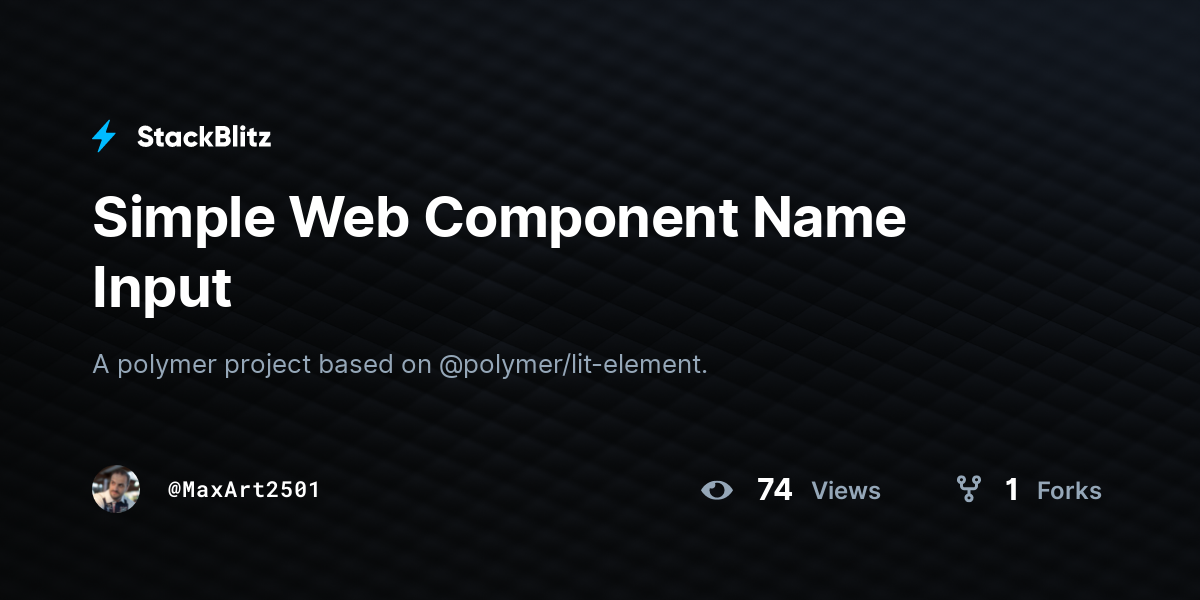 Simple Web Component Name Input - StackBlitz