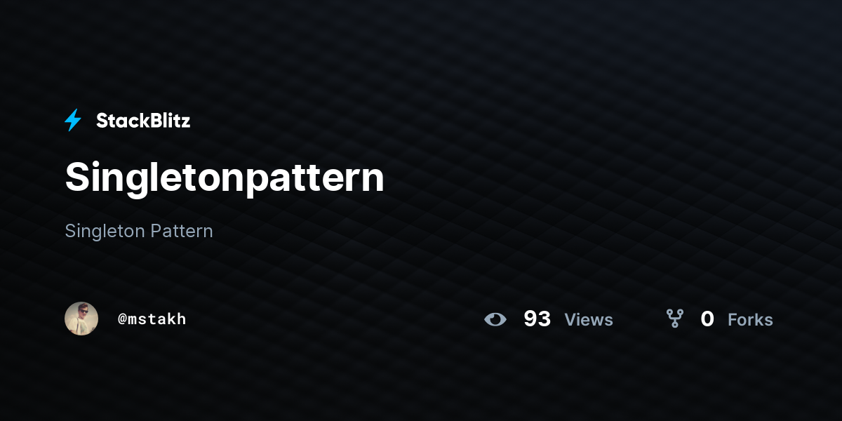 Singletonpattern - StackBlitz