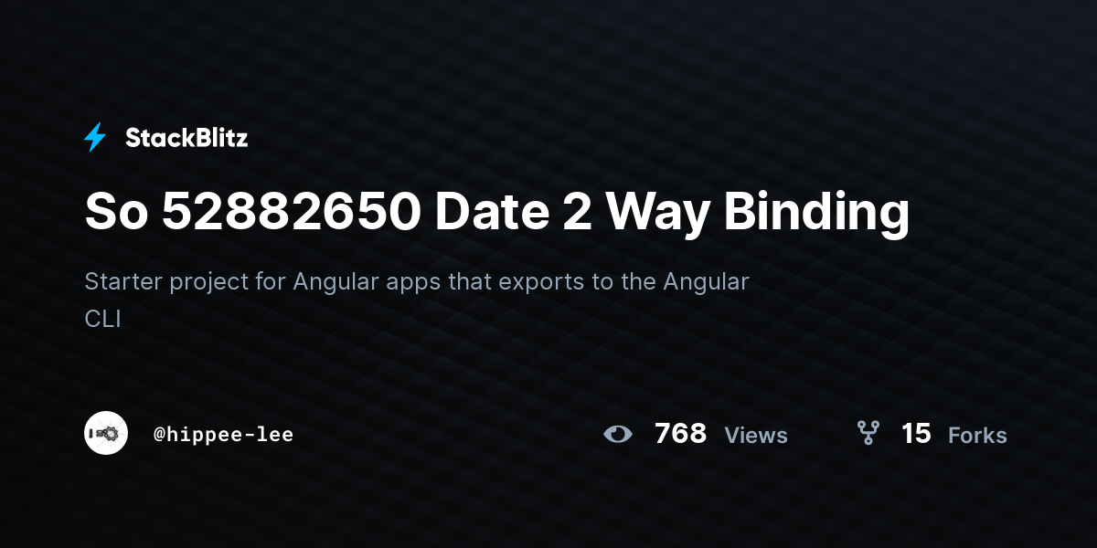 So 52882650 Date 2 Way Binding - StackBlitz