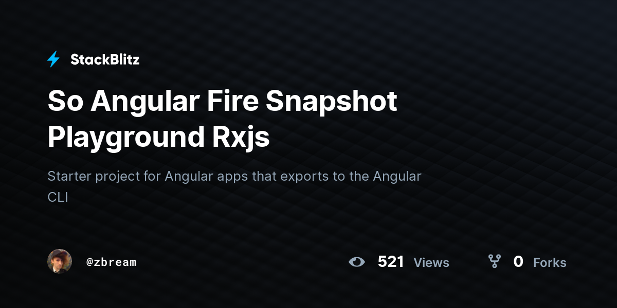 So Angular Fire Snapshot Playground Rxjs - StackBlitz