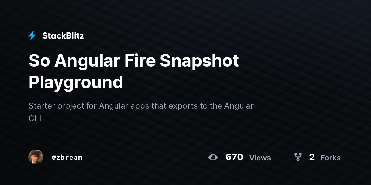 So Angular Fire Snapshot Playground - StackBlitz