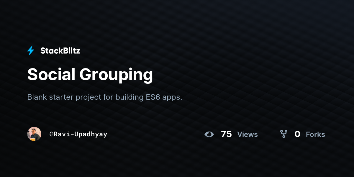 Social Grouping - StackBlitz
