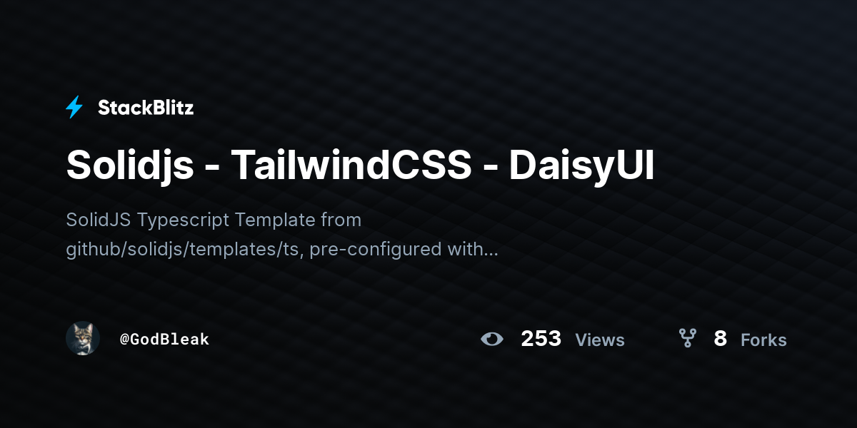 Solidjs - TailwindCSS - DaisyUI - StackBlitz
