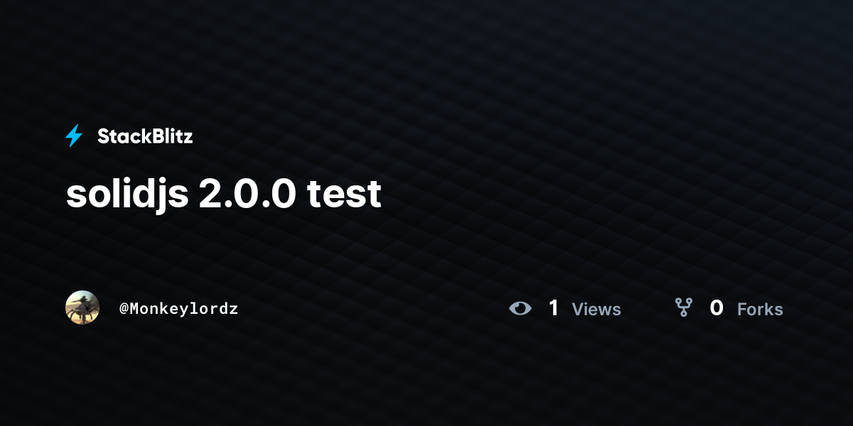 solidjs 2.0.0 test - StackBlitz
