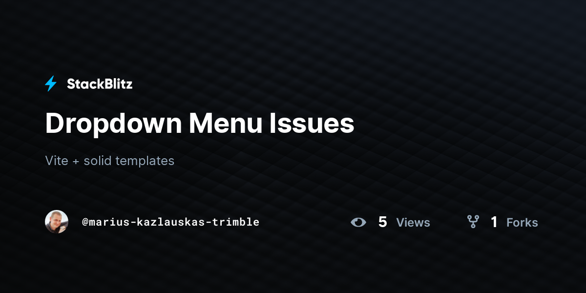 Dropdown Menu Issues - StackBlitz