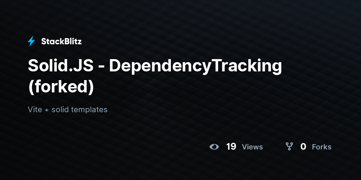 Solid.JS - DependencyTracking (forked) - StackBlitz