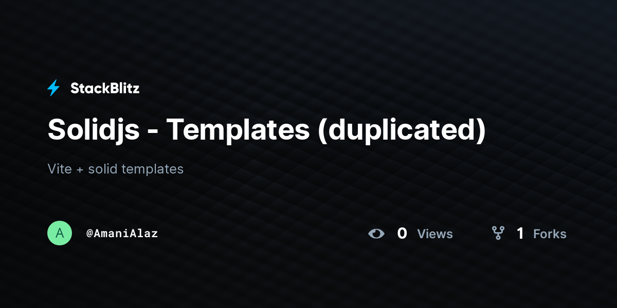 Solidjs - Templates (duplicated) - StackBlitz