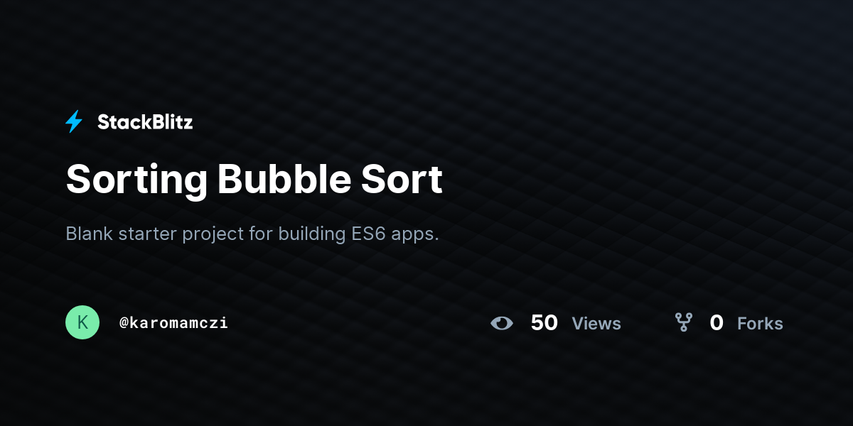 Sorting Bubble Sort - StackBlitz