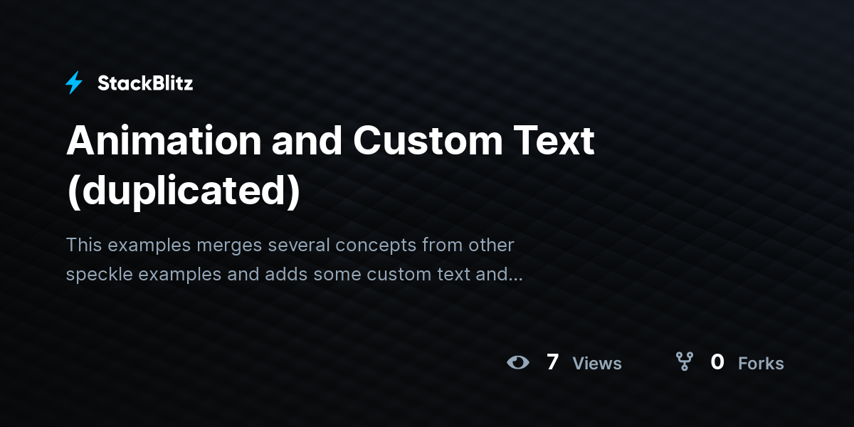 Animation and Custom Text (duplicated) - StackBlitz