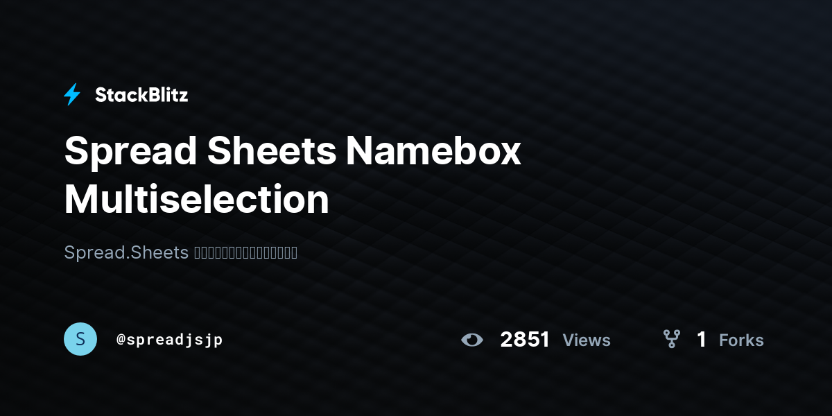 Spread Sheets Namebox Multiselection - StackBlitz