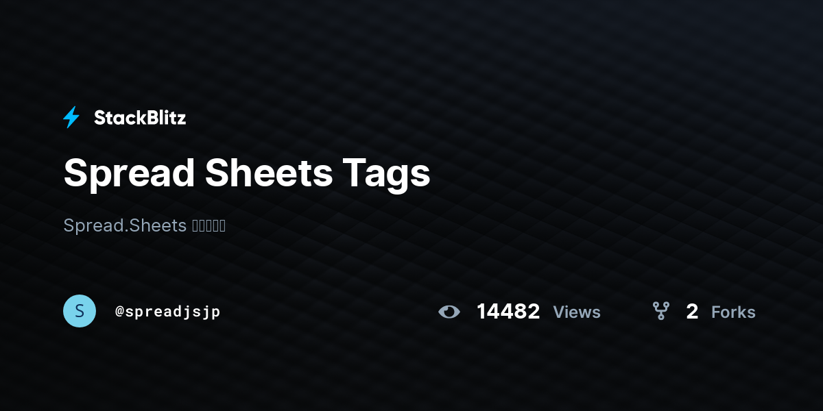 Spread Sheets Tags - StackBlitz