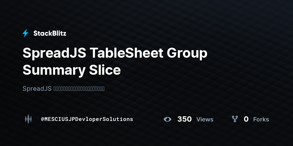 SpreadJS TableSheet Group Summary Slice - StackBlitz