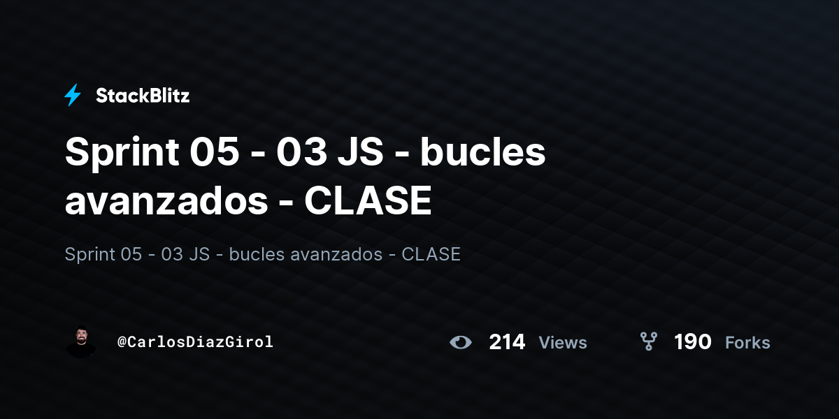 Sprint 05 - 03 JS - bucles avanzados - CLASE - StackBlitz