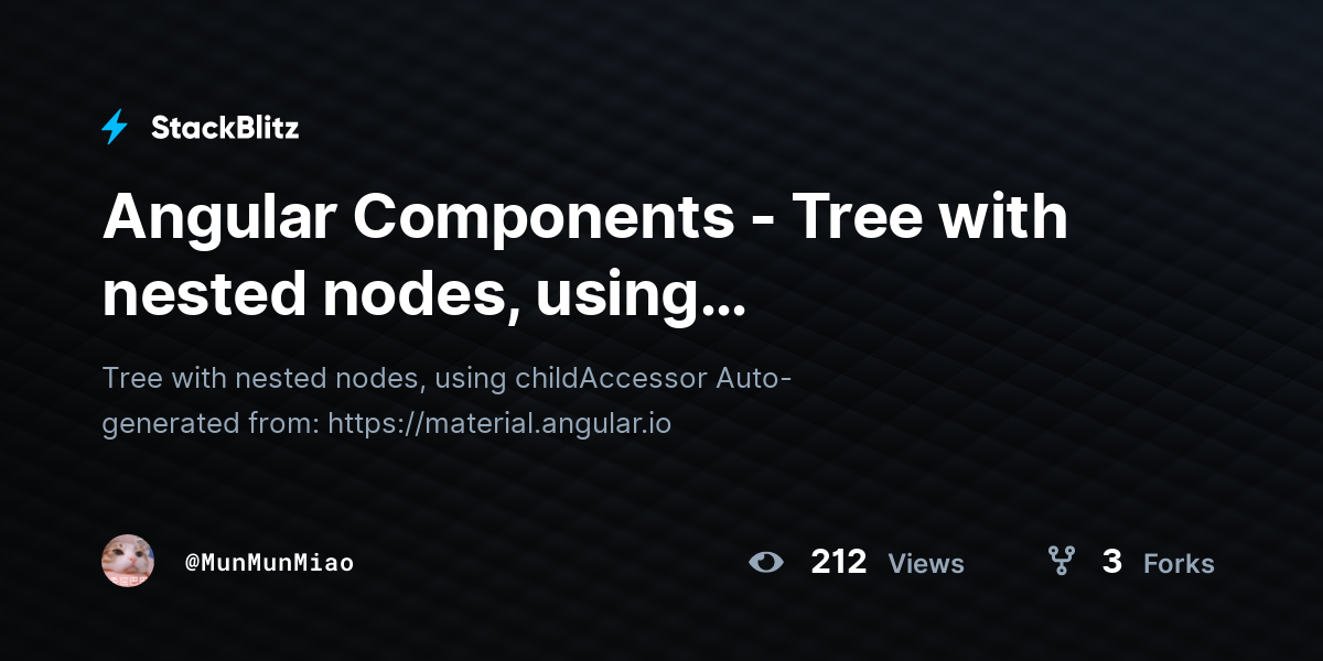 Angular Components - Tree with nested nodes, using childAccessor ...