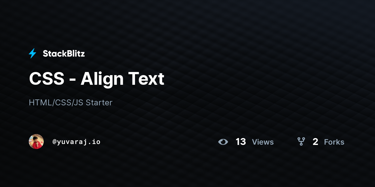 CSS - Align Text - StackBlitz