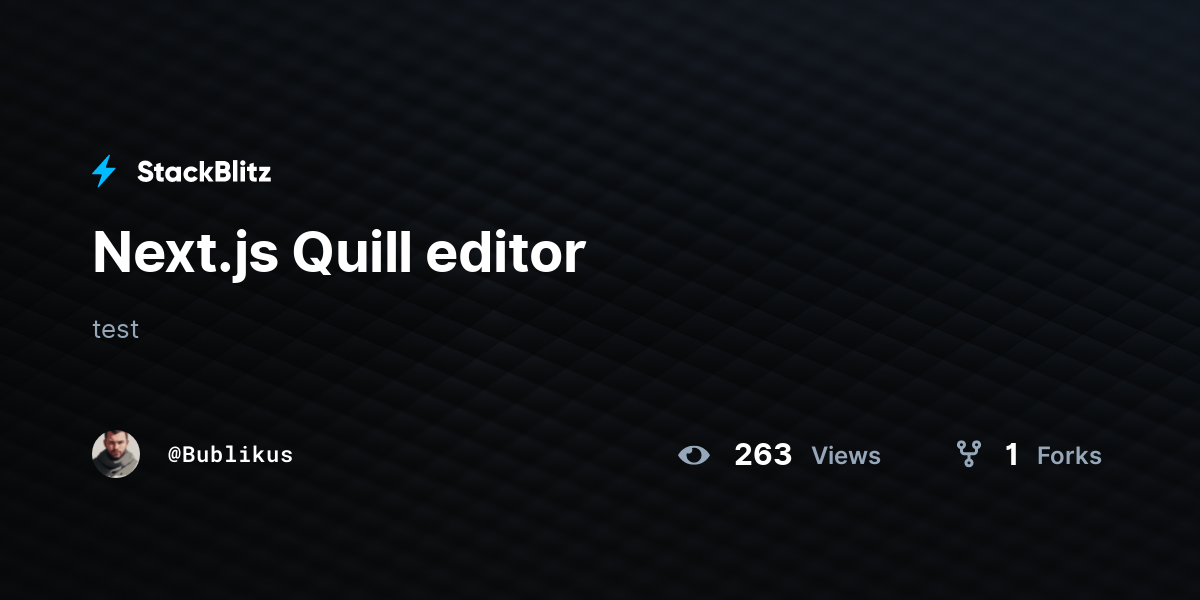 Next.js Quill editor - StackBlitz