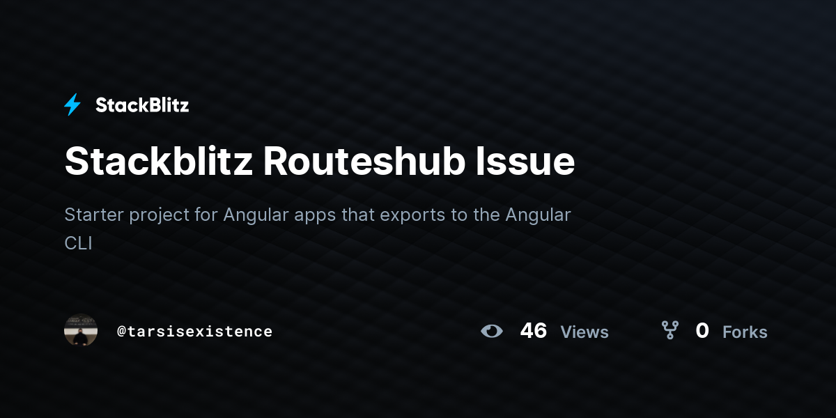 Stackblitz Routeshub Issue - StackBlitz