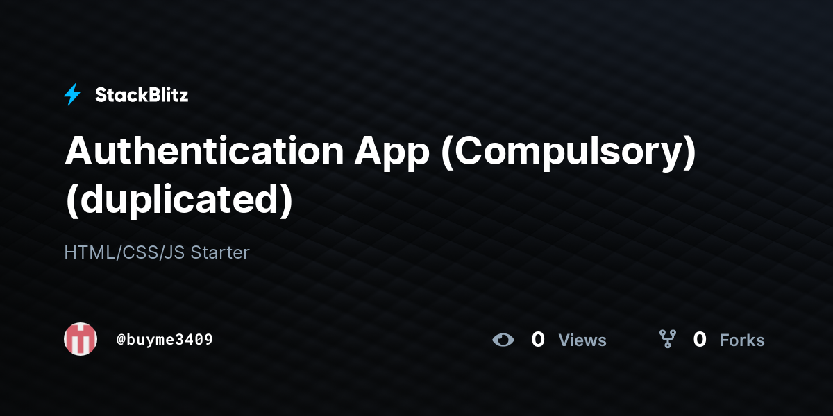 Authentication App (Compulsory) (duplicated) - StackBlitz