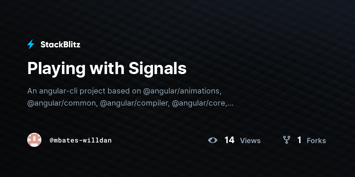 Playing with Signals - StackBlitz