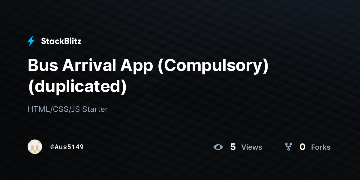 Bus Arrival App (Compulsory) (duplicated) - StackBlitz