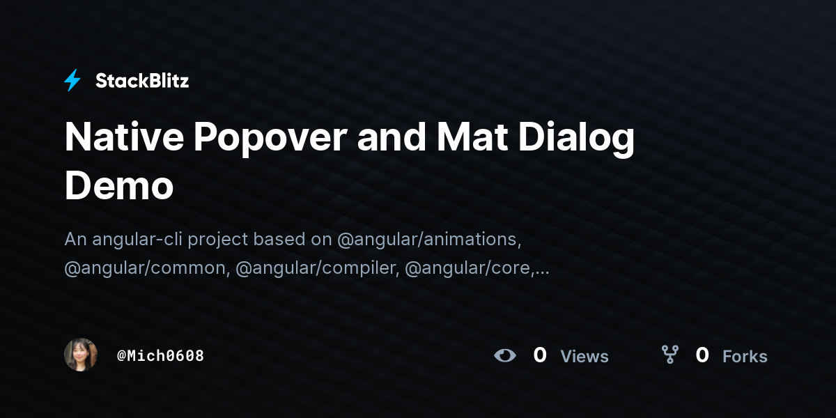 Native Popover and Mat Dialog Demo - StackBlitz