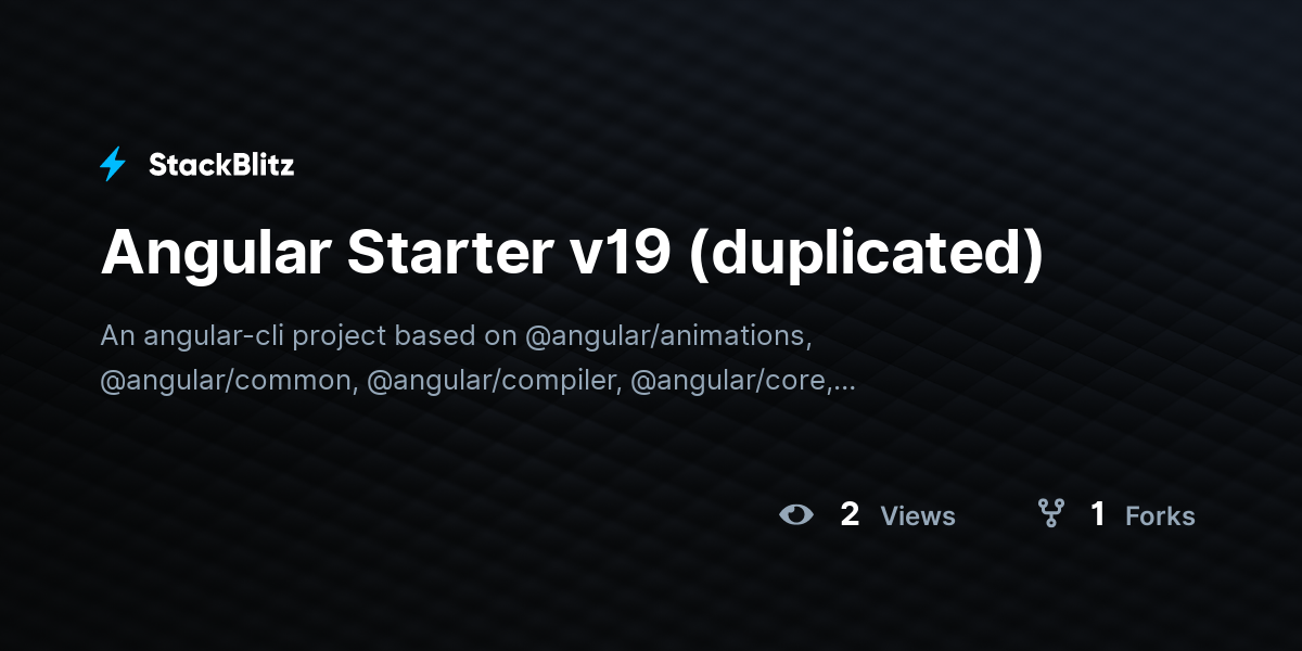Angular Starter v19 (duplicated) - StackBlitz