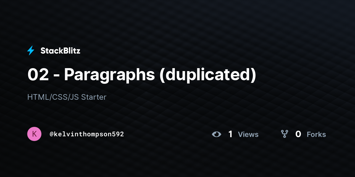 02 - Paragraphs (duplicated) - StackBlitz