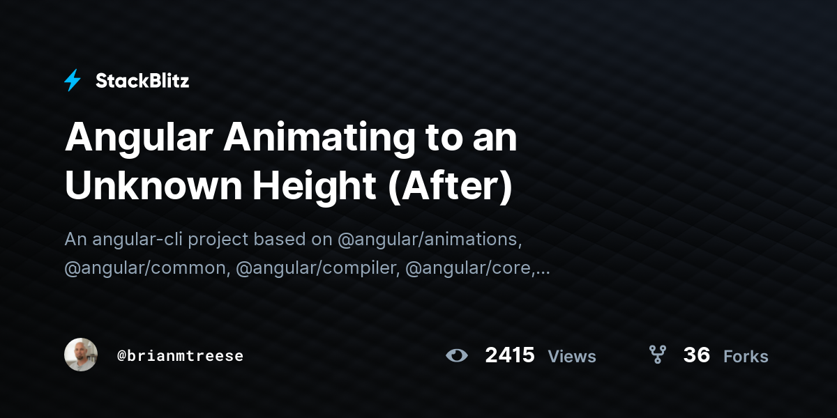 Angular Animating to an Unknown Height (After) - StackBlitz