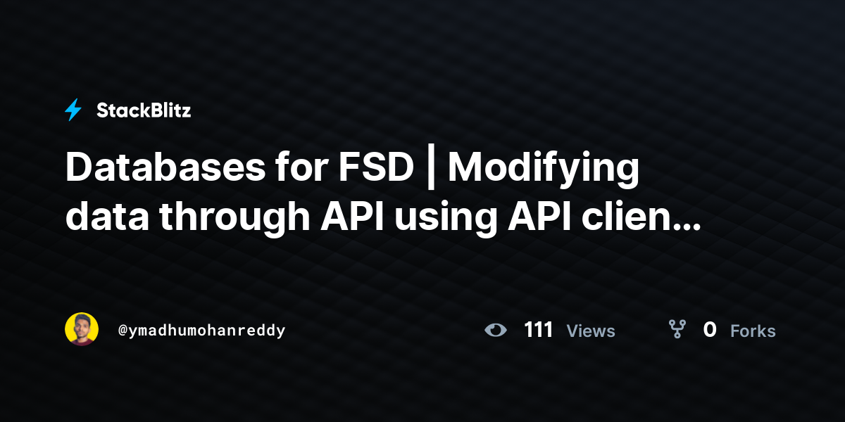 Databases for FSD | Modifying data through API using API client ...