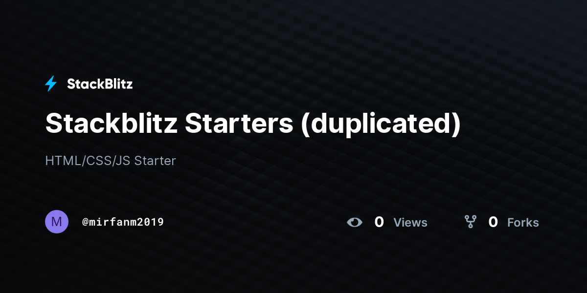 Stackblitz Starters (duplicated) - StackBlitz