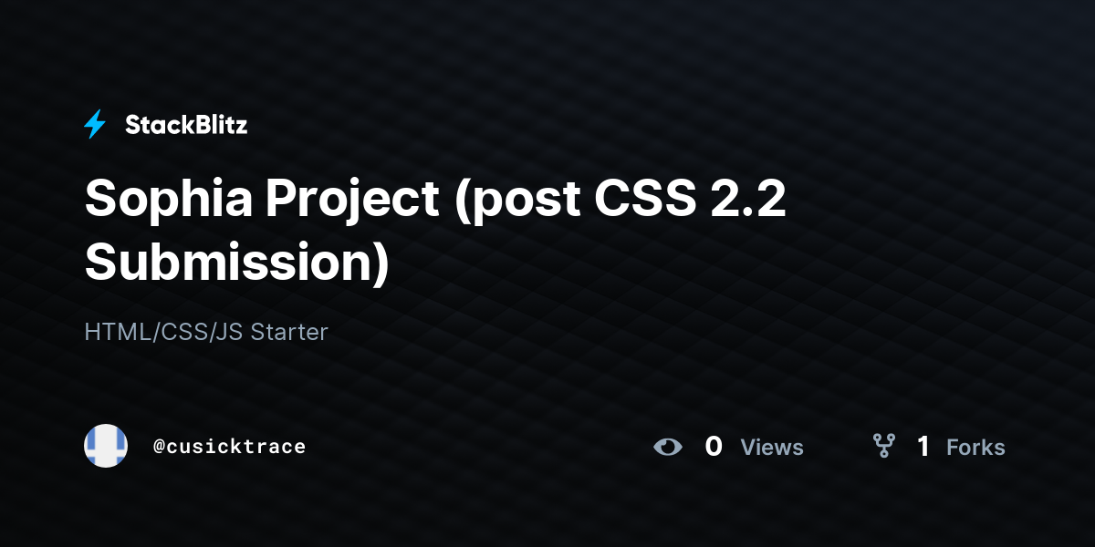 Sophia Project (post CSS 2.2 Submission) - StackBlitz