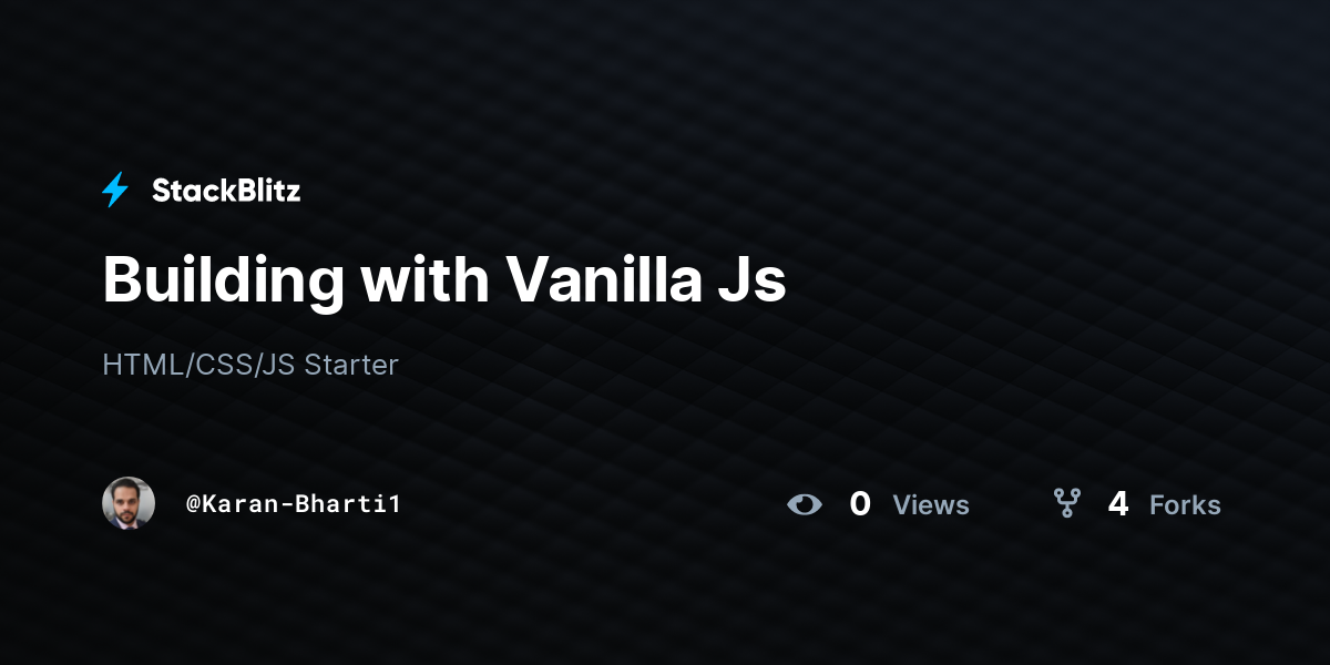 Building with Vanilla Js - StackBlitz
