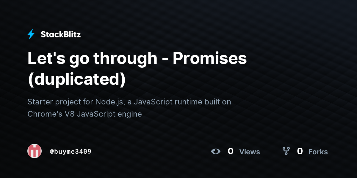 Let's go through - Promises (duplicated) - StackBlitz