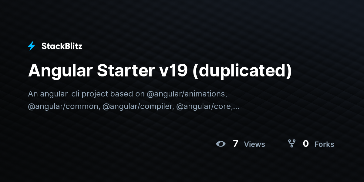 Angular Starter v19 (duplicated) - StackBlitz