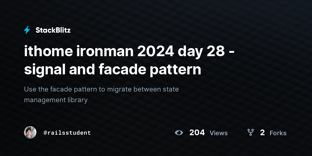 ithome ironman 2024 day 28 - signal and facade pattern - StackBlitz