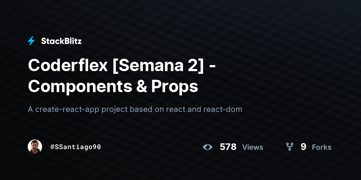 Coderflex [Semana 2] - Components & Props - StackBlitz