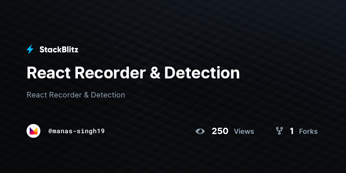 React Recorder & Detection - StackBlitz