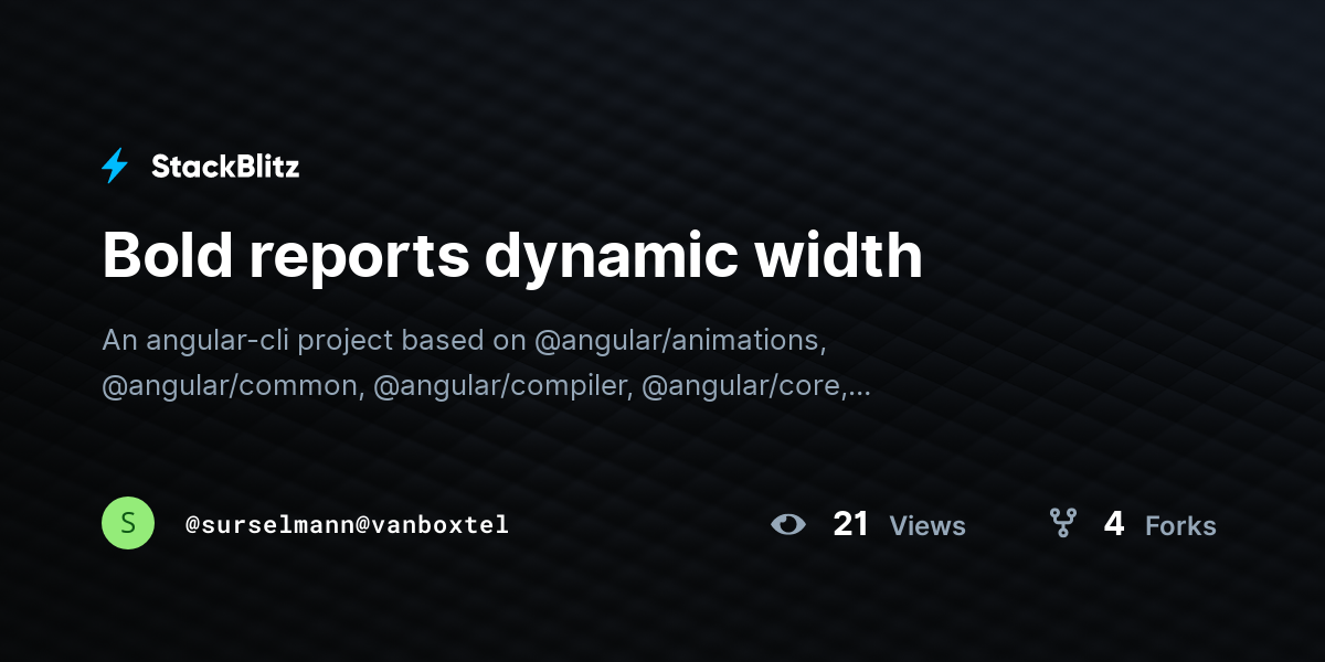 Bold reports dynamic width - StackBlitz