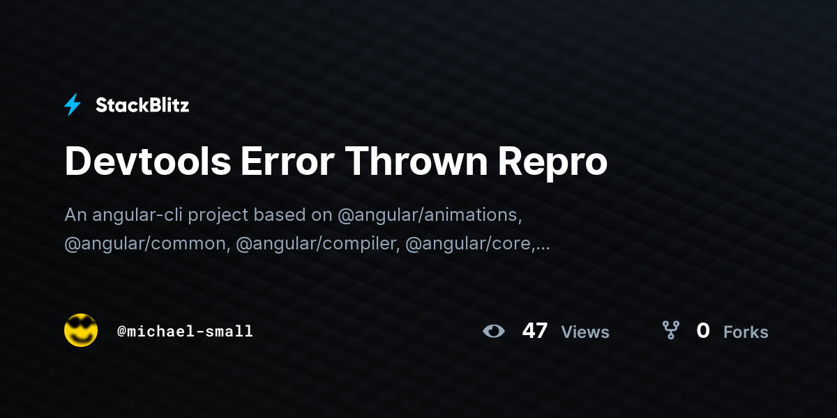Devtools Error Thrown Repro - StackBlitz