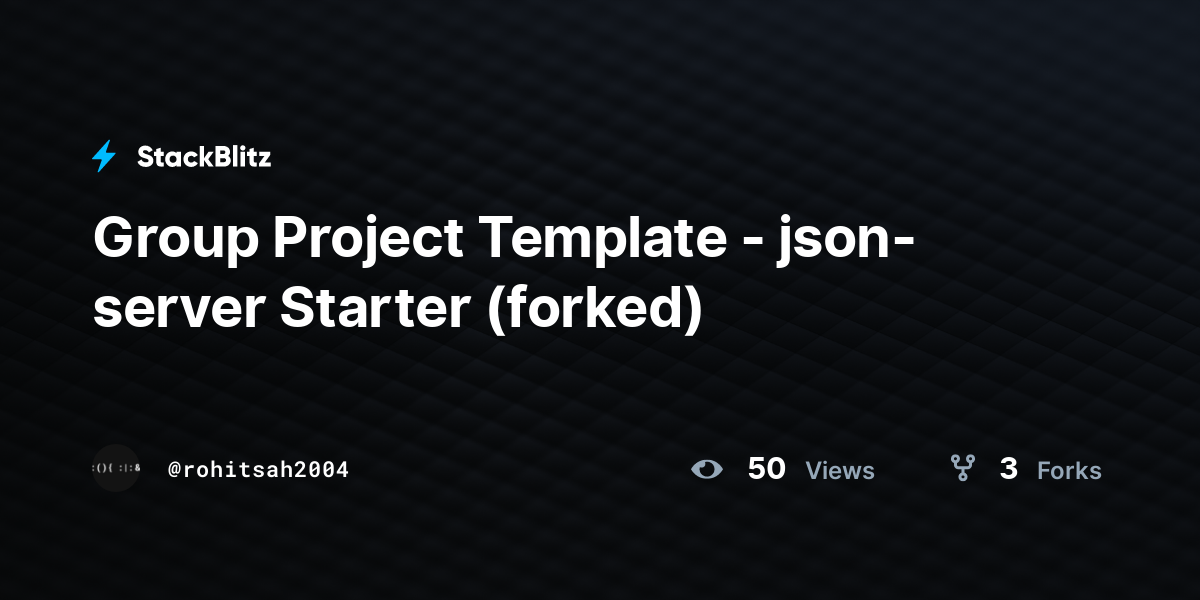 Group Project Template - json-server Starter (forked) - StackBlitz